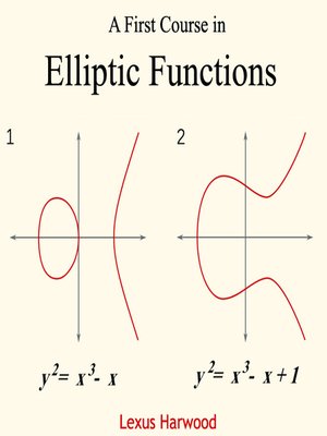 cover image of A First Course in Elliptic Functions